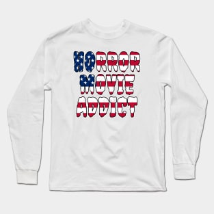 USA Flag Horror Movie Addict Long Sleeve T-Shirt